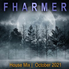 Fharmer - House Mix - 40 min - October 2021