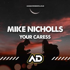 Your Caress   Mike Nicholls Mix ( Clip )