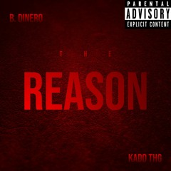 The Reason (Feat. Kado THG)