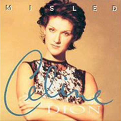 Misled - Celine Dion - 90’s Garage Music