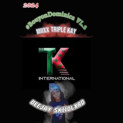 MiixX Bouyon Dominica VL.2 2024 Triple Kay By DEEJAY SKIIDLXRD
