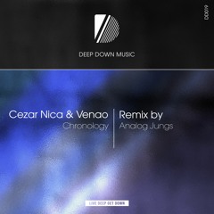 PREMIERE: Cezar Nica & Venao - Chronology (Analog Jungs Remix) [Deep Down Music]