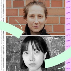 ON Podcast #77 | »Things We Do 1« mit Sophia Bauer (und Hye Young Sin)