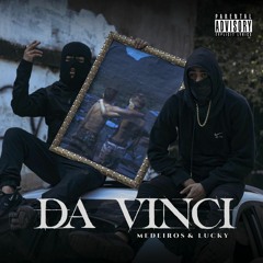 Da Vinci - Medeiros Real & Lucky (prod.bianchi)