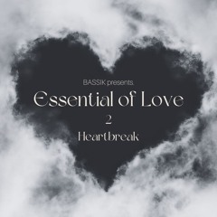 Essential of Love 2: Heartbreak
