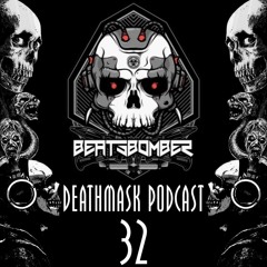 Deathmask Podcast 32 by Beatsbomber