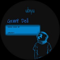 UBUD011 Grant Dell - Swag Daze EP