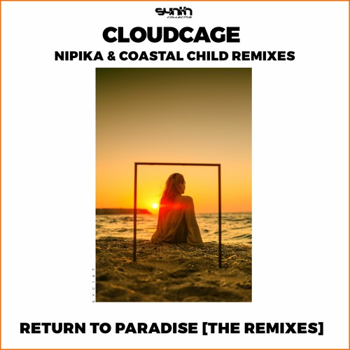 Cloudcage - Return To Paradise (Nipika Remix)