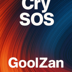 Cry SOS - GoolZan