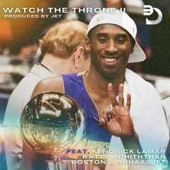 Watch The Throne II Feat. Kendrick Lamar, Ratty, Boston & Suhaas - Produced By JET