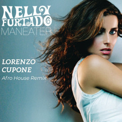 Lorenzo Cupone - Nelly Furtado - Maneater - Afro house Remix (Filtered By Copyright)