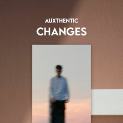 Auxthentic - Changes