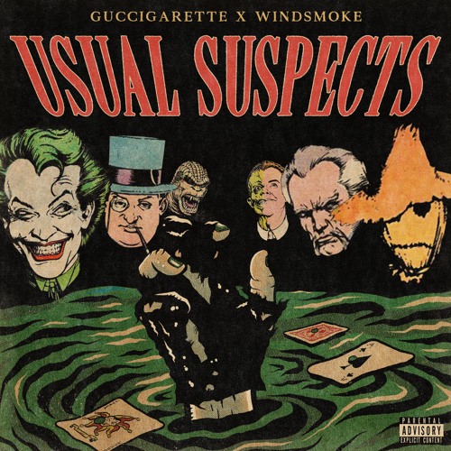 USUAL SUSPECTS (WINDSMOKE X GUCCIGARETTE)