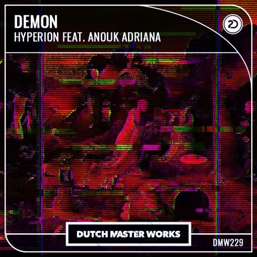 Hyperion - Demon Feat Anouk Adriana