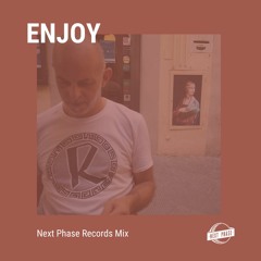 Enjoy - Next Phase Records Mix
