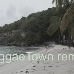 ReggaeTown remix