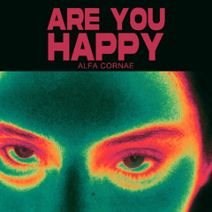 Alfa Cornae - Tutte le tue cose