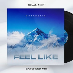 MosAngels - Feel Like (Extended Mix)