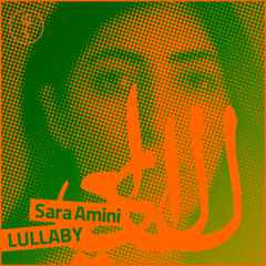 Sara Amini - Lullaby