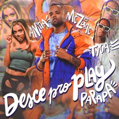 MC Zaac, Anitta, Tyga - Desce Pro Play (Phunk Drunk Remix) [ FREE DOWNLOAD ]
