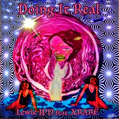 Doing It Real (feat. Xrare)