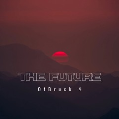 The Future of Bruck 4 - Special Edition