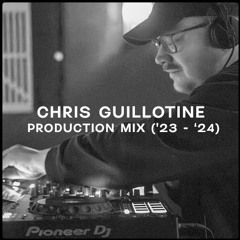 Chris Guillotine - 1 Year Production Mix