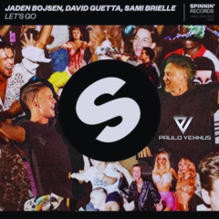 Jaden Bojsen & David Guetta - Let's Go - Paulo Vennus - Remix -