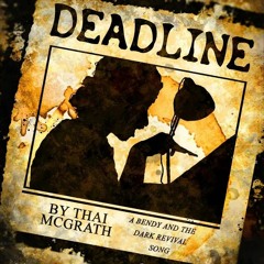 DeadLine [Bendy And The Dark Revival Song] By ThaiMc