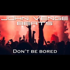 Don't Be Bored [145Bpm][SALE]