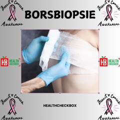 Breast Biopsy(Borsbiopsie)
