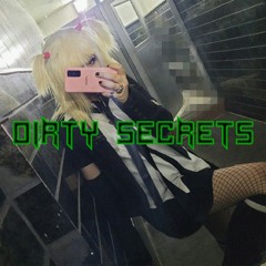 dirty secrets (+ syris, gibbby, vampyx)