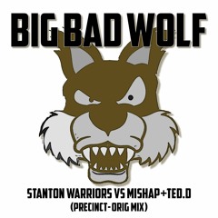 MISHAP & TED.D vs STANTON WARRIORS - BIG BAD WOLF