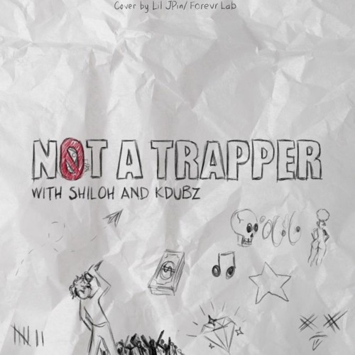 Not A Trapper (feat. kdubz)