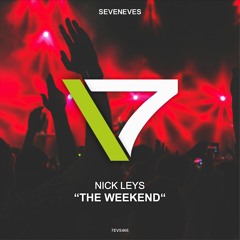 NICK LEYS - The Weekend (7EVS466)