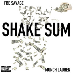 FBE Savage x Munch Lauren-Shake Sum