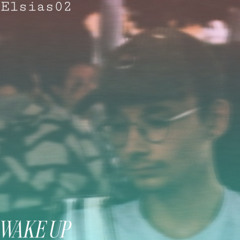 Wake Up
