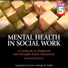 [FREE] PDF 📙 Mental Health in Social Work: A Casebook on Diagnosis and Strengths Bas