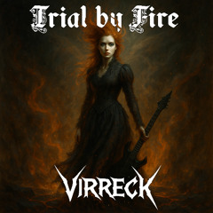 Trial by Fire