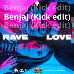 Sickmode & Mish - Rave Love (BenjaJ Kick Edit)