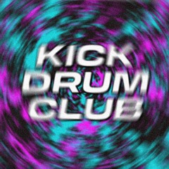 KICK DRUM CLUB - RECORDS