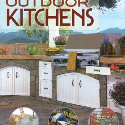 Stream Pdf Book Outdoor Kitchens A Do It Yourself Guide To Design And Construction Better By Hattieleonard Listen Online For Free On Soundcloud