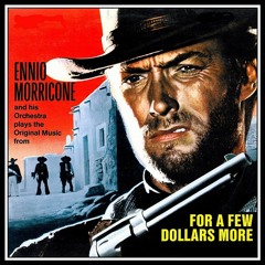 Ennio Morricone - For A Few Dollars More - Final Duel Music (MOVIE VERSION, NO EDIT)