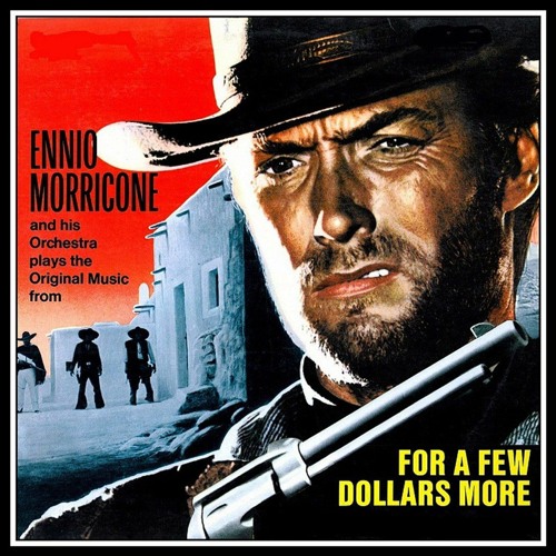 Stream Ennio Morricone - For A Few Dollars More - Final Duel Music (MOVIE  VERSION, NO EDIT) by Eman El-laithy | Listen online for free on SoundCloud