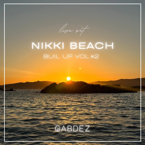 Nikki Beach Build Up August 2023