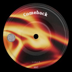 LUNAS - Comeback