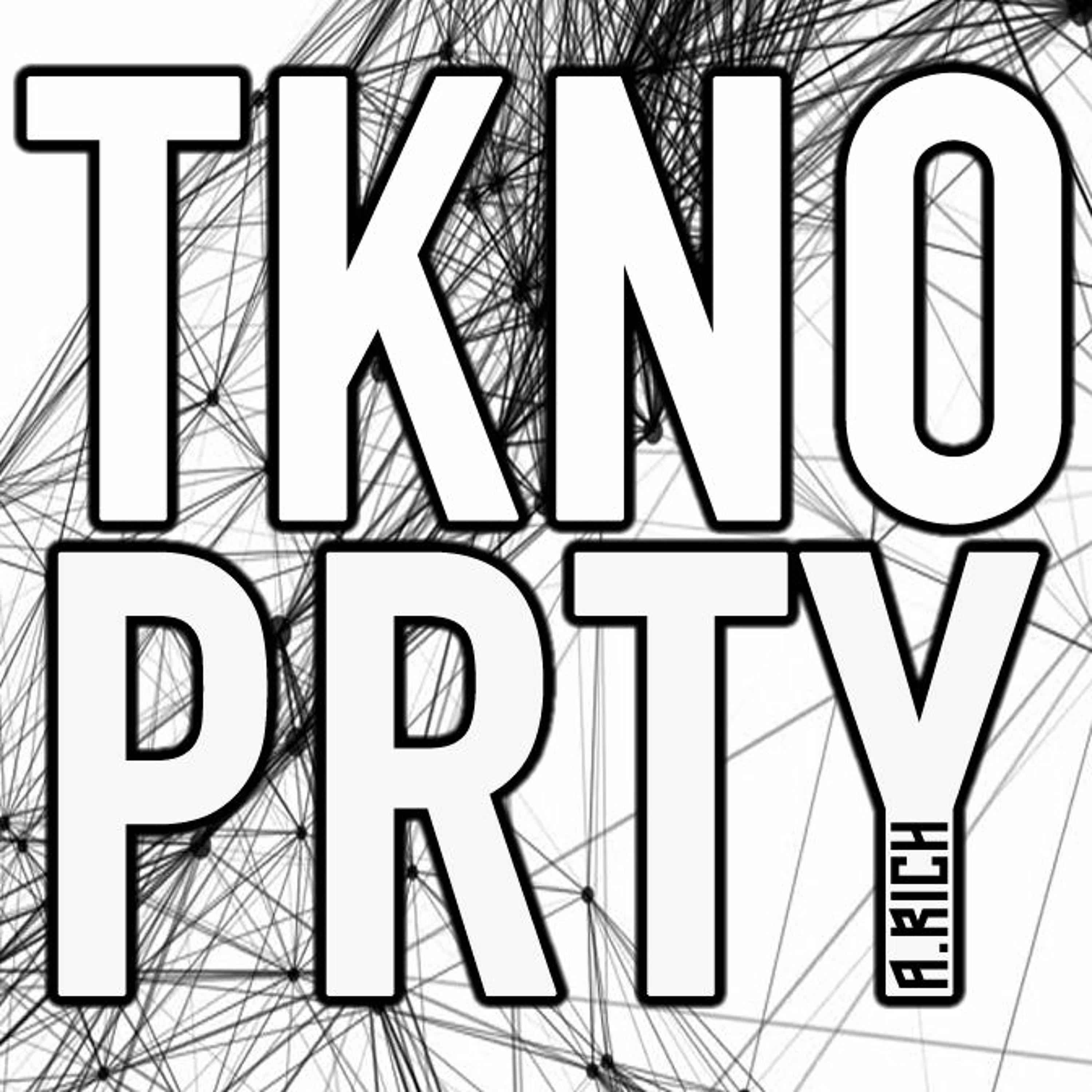 A.RICH - TKNO PRTY