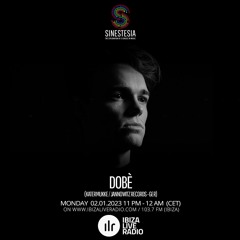 Sinestesia on Ibiza Live Radio #146 - A night w/ DOBé (Katermukke / Jannowitz Records - GER)