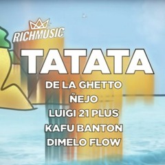Ta Ta Ta [Remix By Dj Yoko] - Ñejo Ft Dimelo Flow, De La Ghetto, Kafu Banton Y Luigi 21 Plus