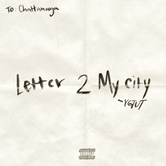 Letter 2 My City (Prod. ILLMIND)